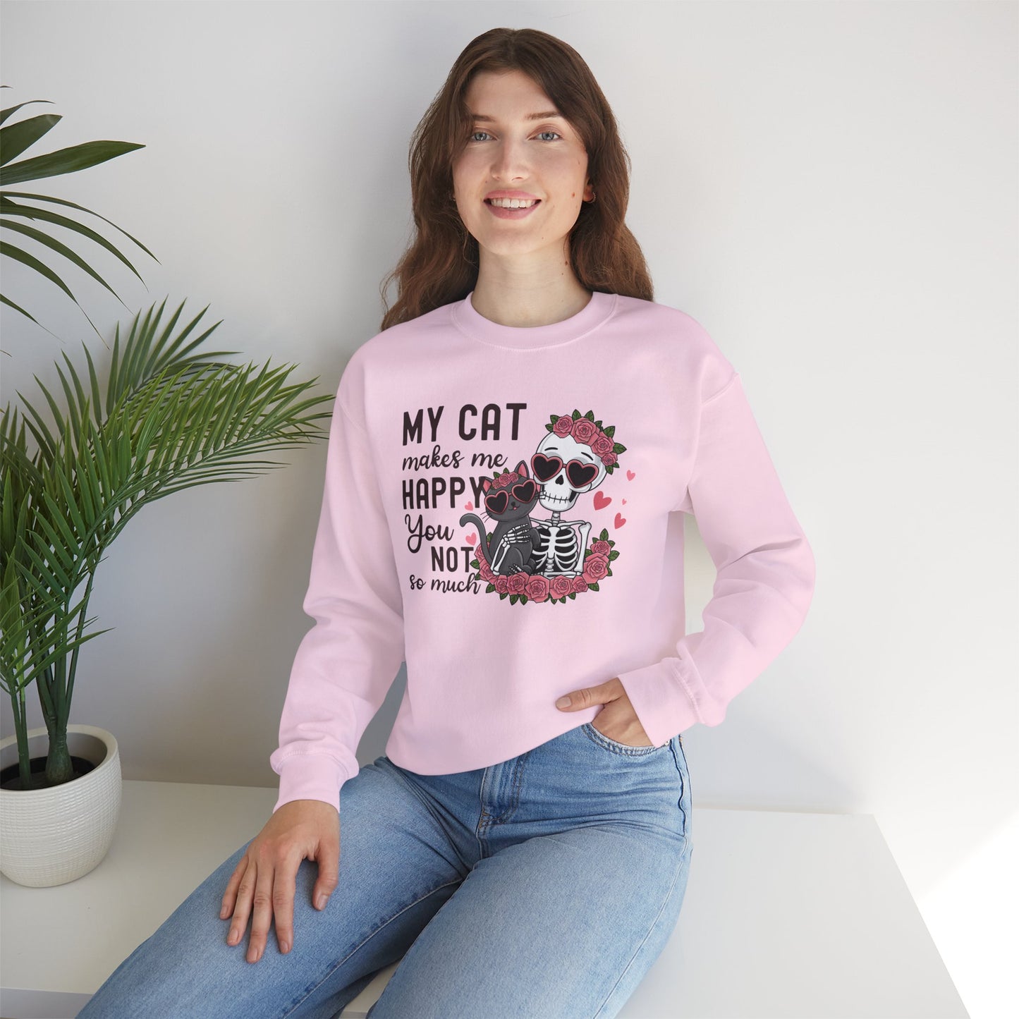 Cat Skeleton Crewneck Sweatshirt — "My Cat Makes Me Happy You Not So Much" Cute Gothic Cat Pullover