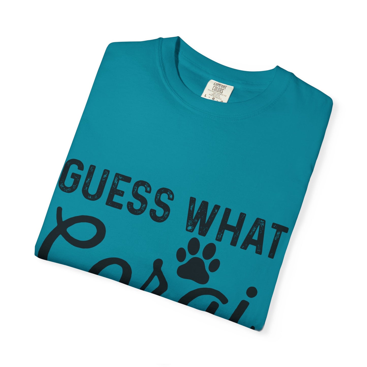 Guess What Corgi Butt T-Shirt — Funny Corgi Paw & Silhouette Tee for Dog Lovers