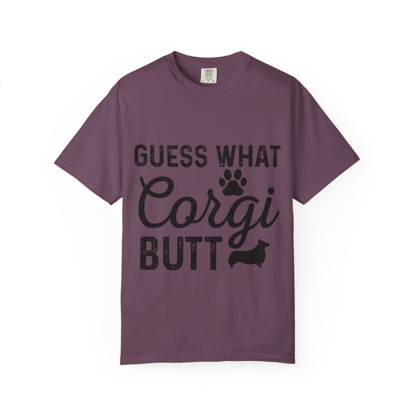 Guess What Corgi Butt T-Shirt — Funny Corgi Paw & Silhouette Tee for Dog Lovers