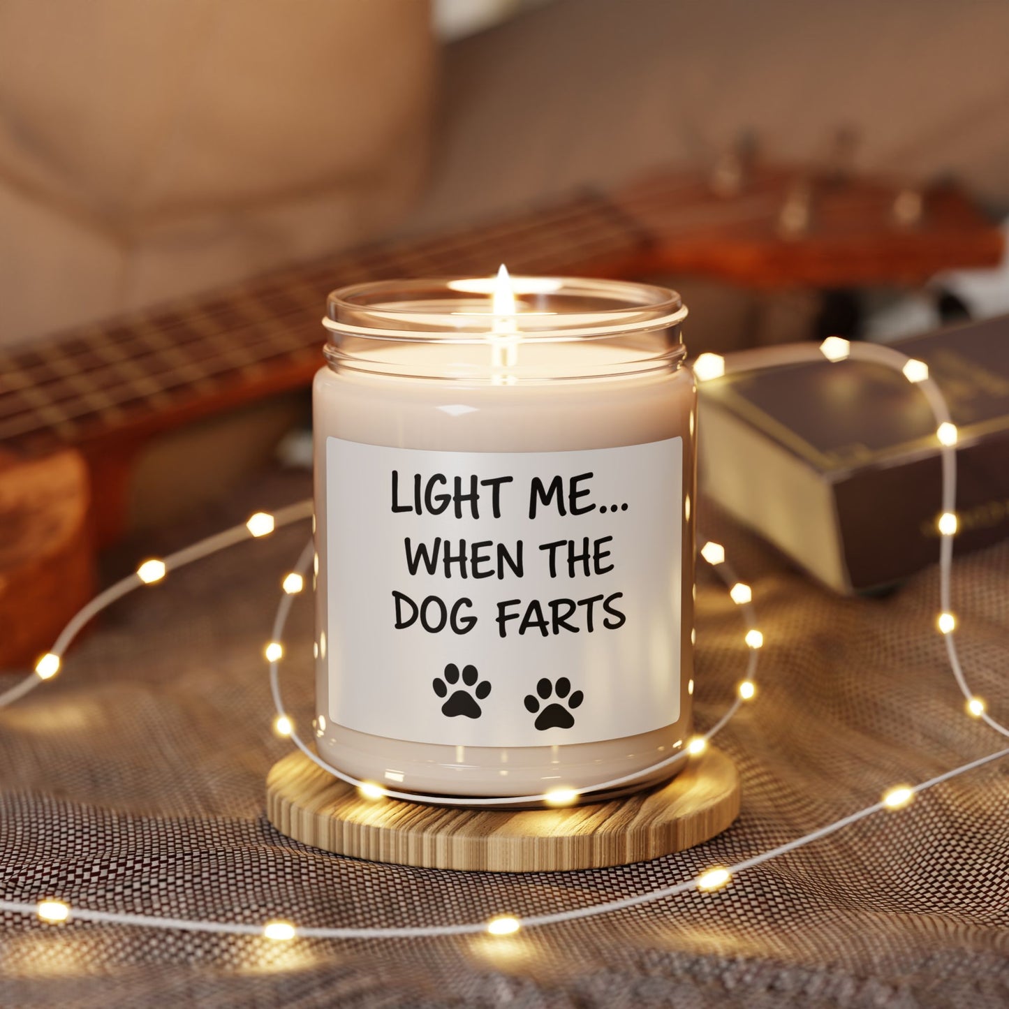 Candle — "Light Me... When The Dog Farts" Funny Scented Soy Candle, 9oz