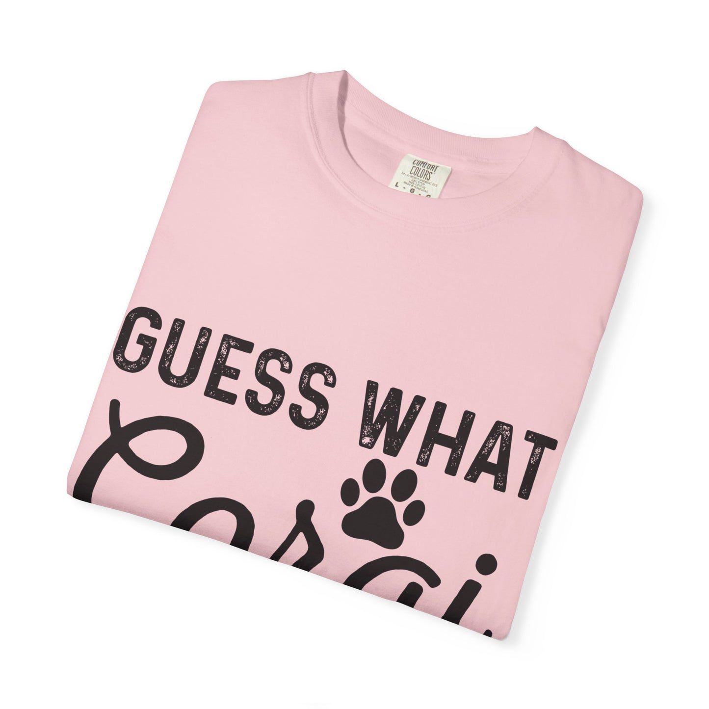 Guess What Corgi Butt T-Shirt — Funny Corgi Paw & Silhouette Tee for Dog Lovers