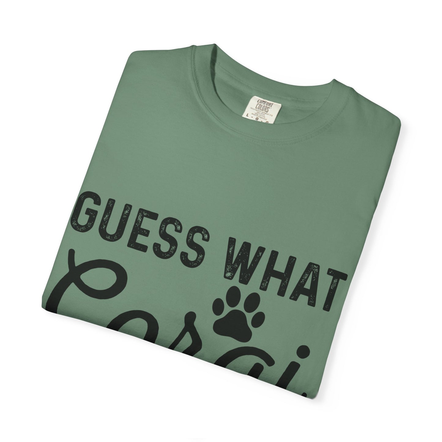 Guess What Corgi Butt T-Shirt — Funny Corgi Paw & Silhouette Tee for Dog Lovers