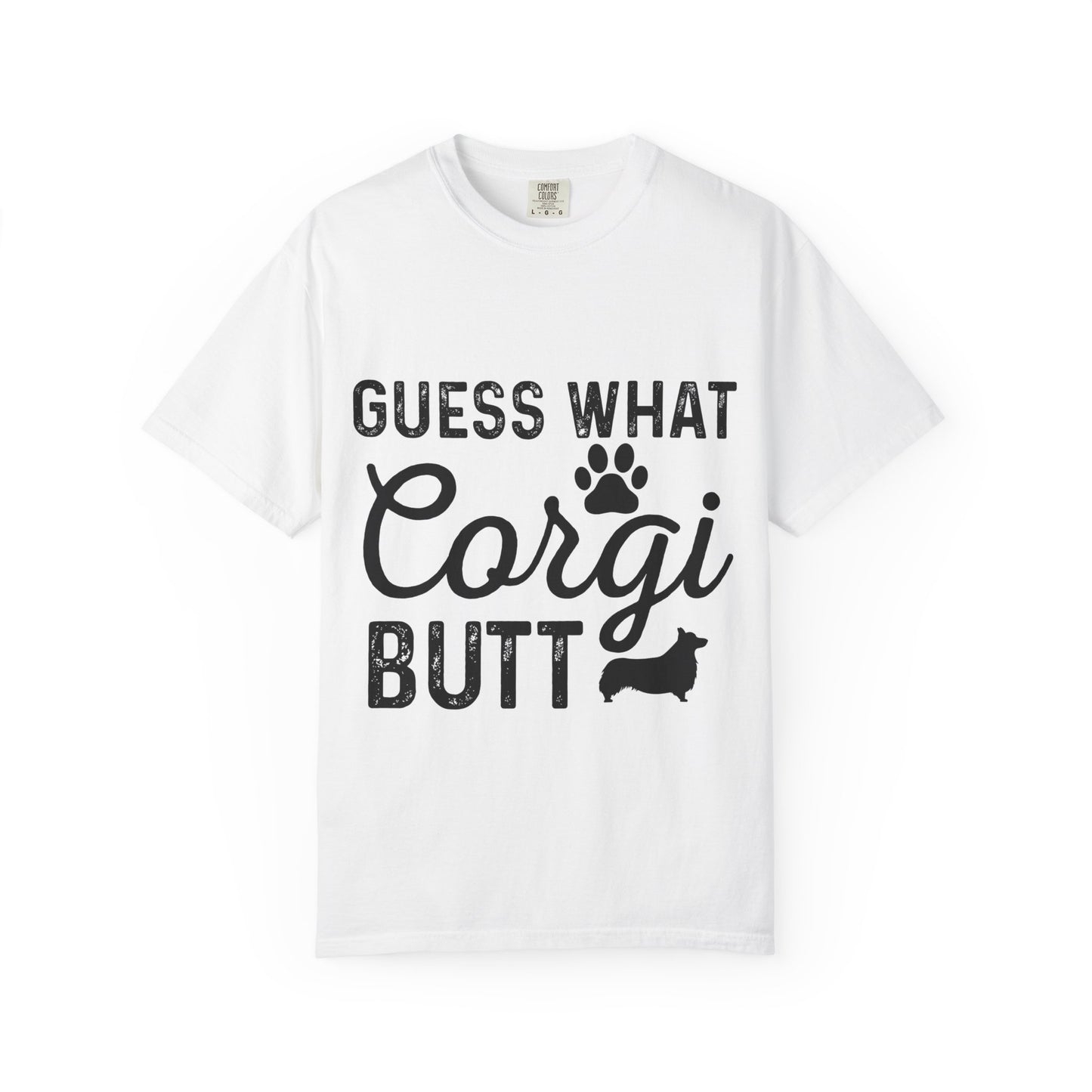 Guess What Corgi Butt T-Shirt — Funny Corgi Paw & Silhouette Tee for Dog Lovers